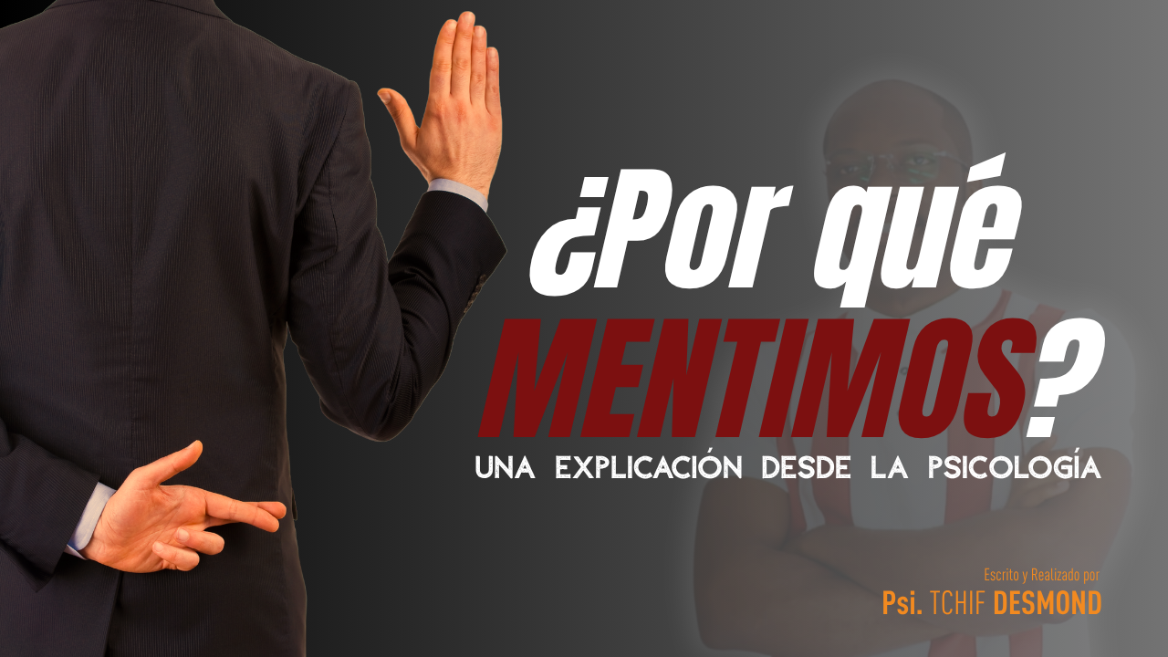¿Por qué mentimos?